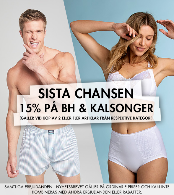 Sista chansen 15% på BH & Kalsonger (gäller vid köp av 2 eller fler artiklar från respektive kategori)